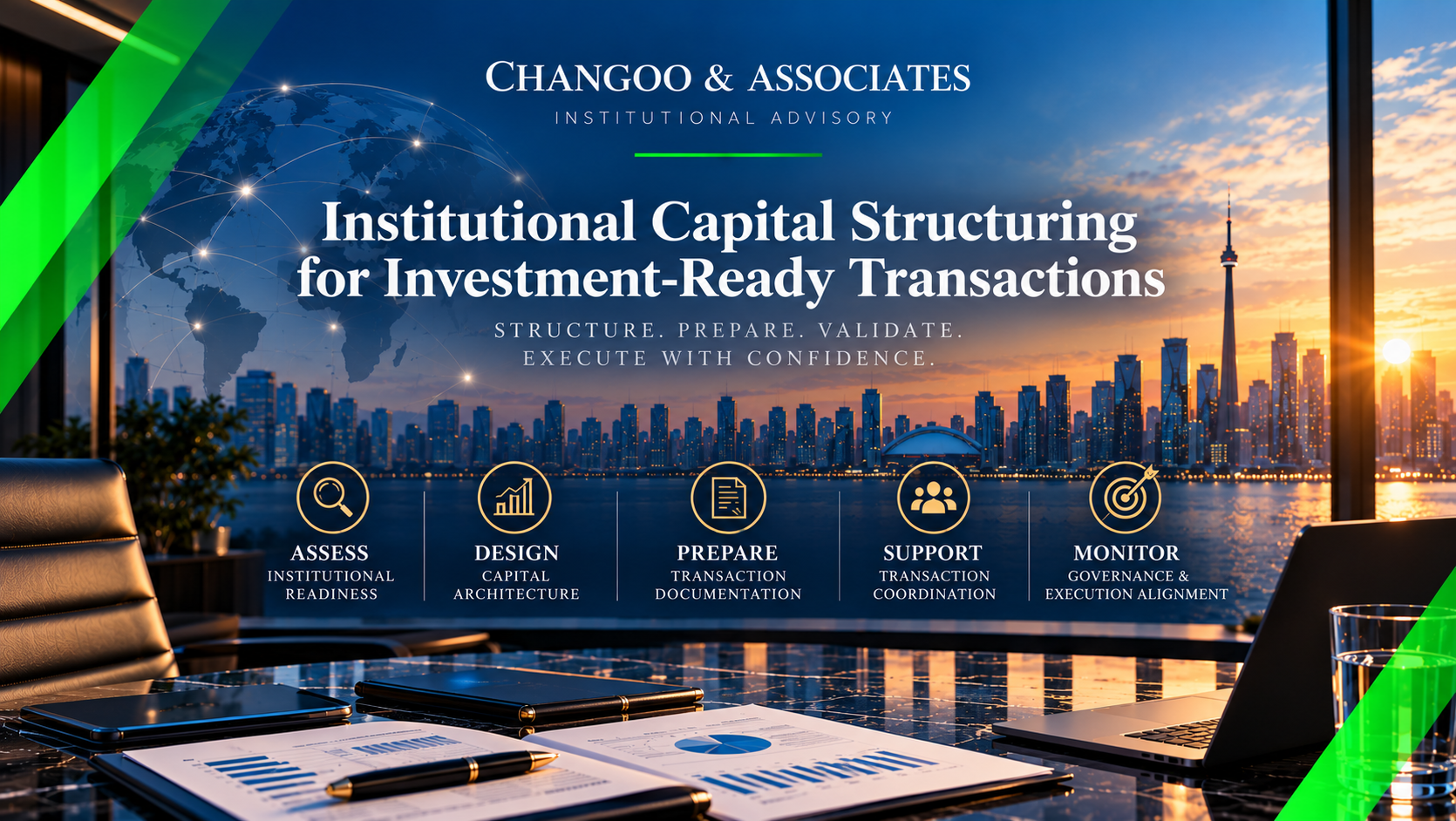 Institutional capital structuring and investment-ready transaction advisory by Changoo & Associates